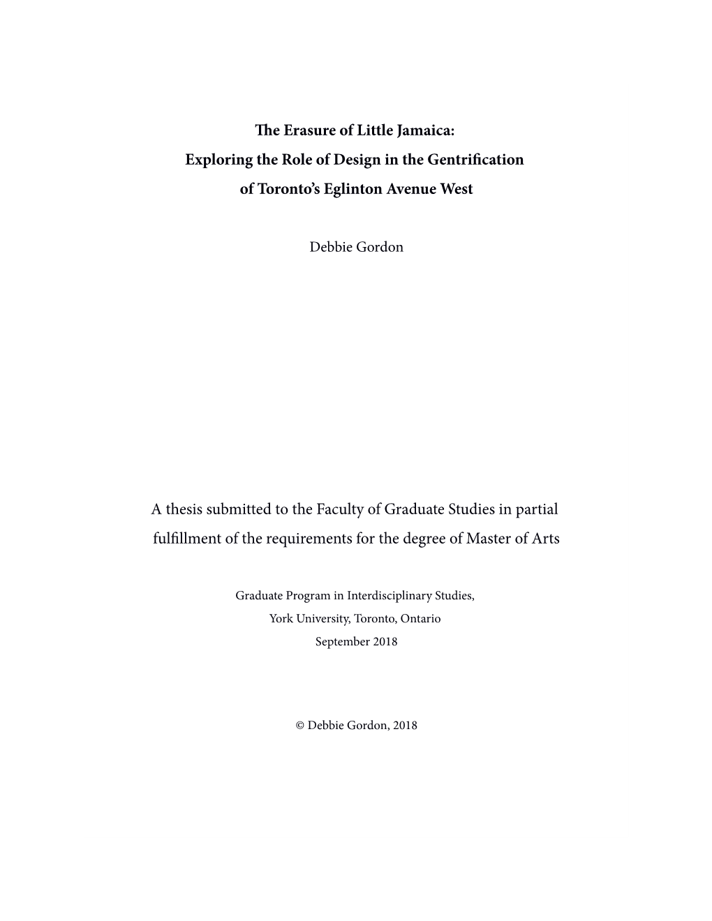 The Erasure of Little Jamaica: Exploring the Role of Design in the Gentrification of Toronto’S Eglinton Avenue West