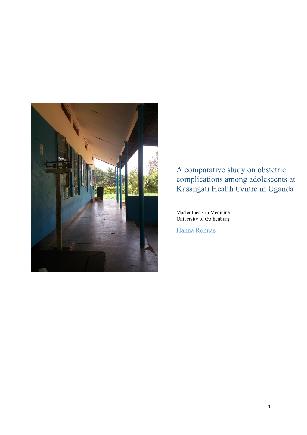 A Comparative Study on Obstetric Complications Among Adolescents at Kasangati Health Centre in Uganda