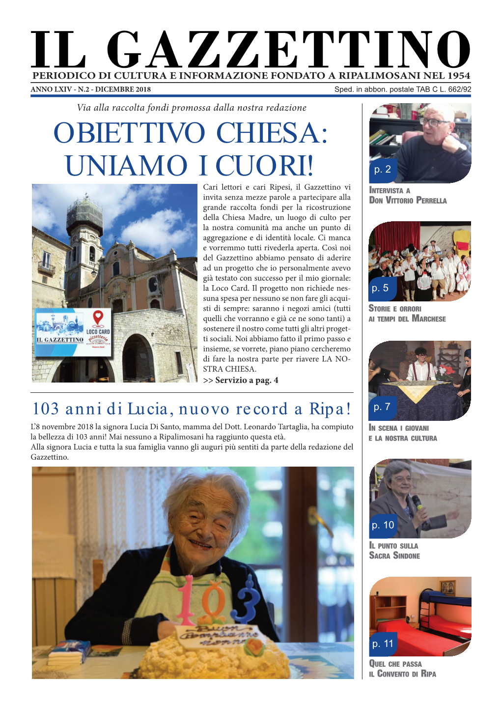 IL GAZZETTINO PERIODICO DI CULTURA E INFORMAZIONE FONDATO a RIPALIMOSANI NEL 1954 ANNO LXIV - N.2 - DICEMBRE 2018 Sped