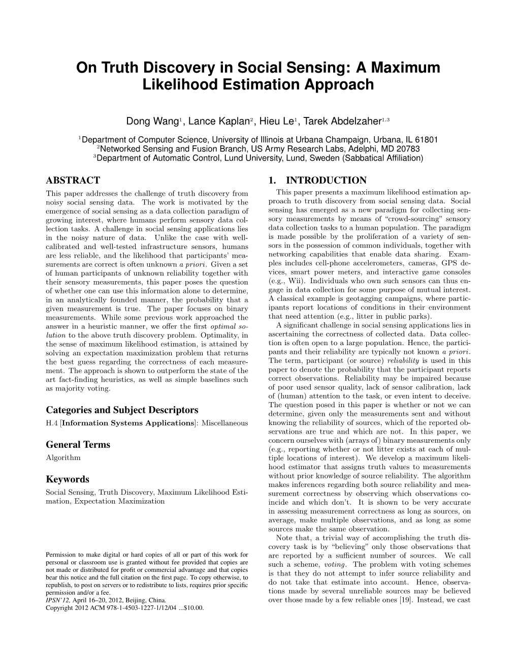 On Truth Discovery in Social Sensing: a Maximum Likelihood Estimation Approach