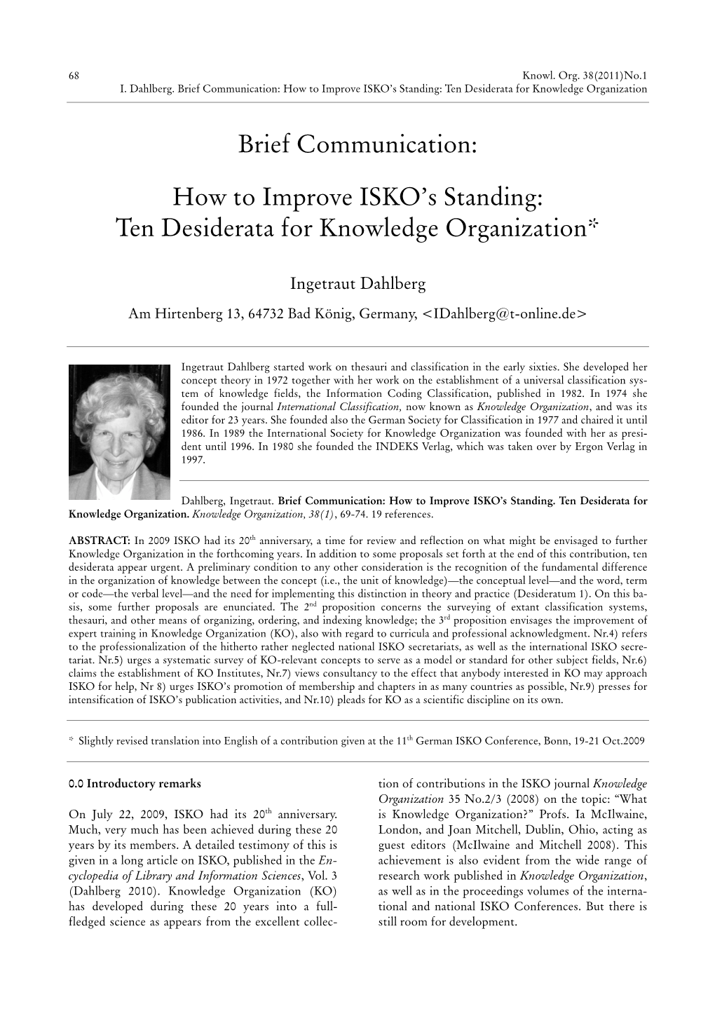 Brief Communication: How to Improve ISKO's Standing