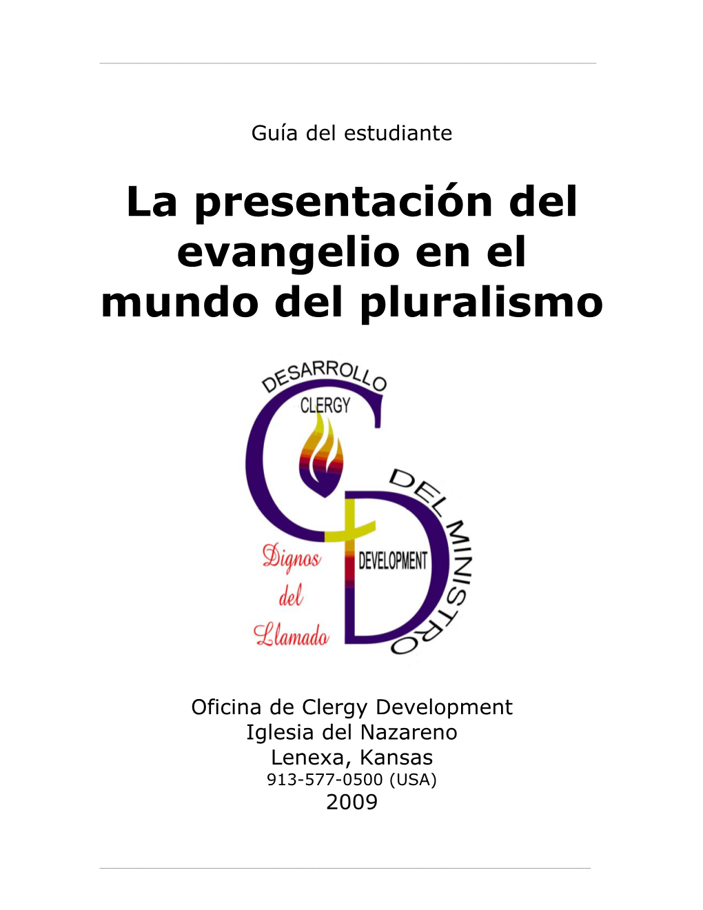 La Presentación Del Evangelio En El Mundo Del Pluralismo