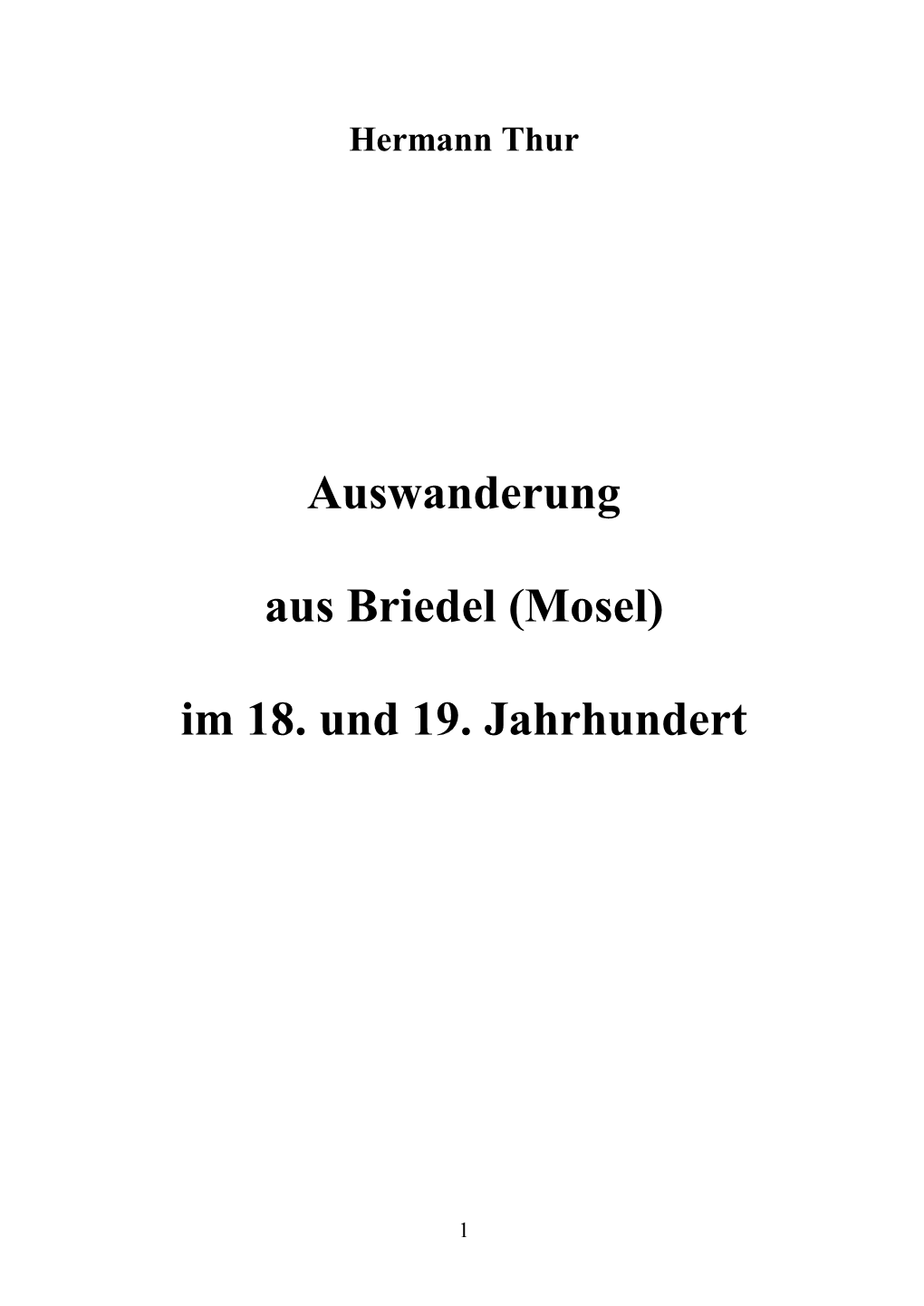 Auswanderung Aus Briedel - Ursachen Und Ablauf