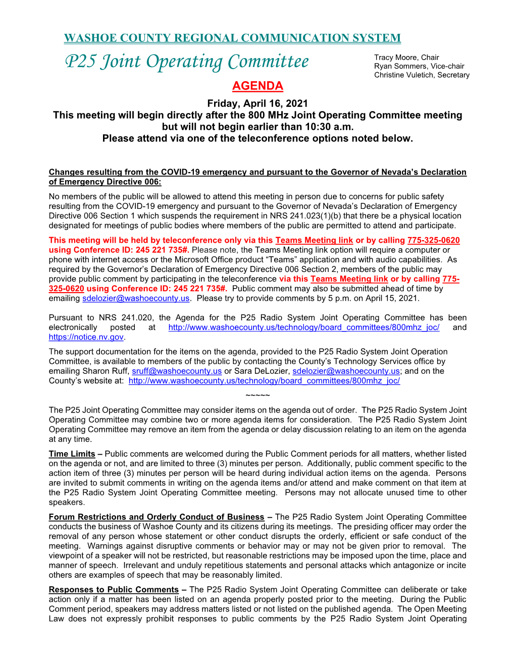 AGENDA Friday, April 16, 2021 This Meeting Will Begin Directly After the 800 Mhz Joint Operating Committee Meeting but Will Not Begin Earlier Than 10:30 A.M