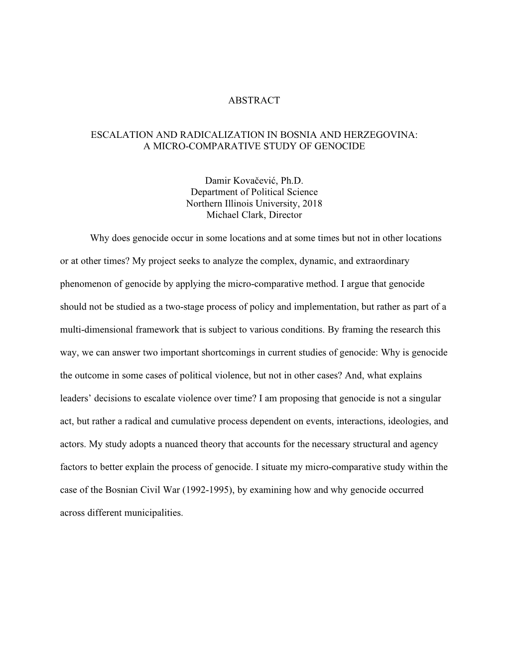 A MICRO-COMPARATIVE STUDY of GENOCIDE Damir Kovačević, Ph.D