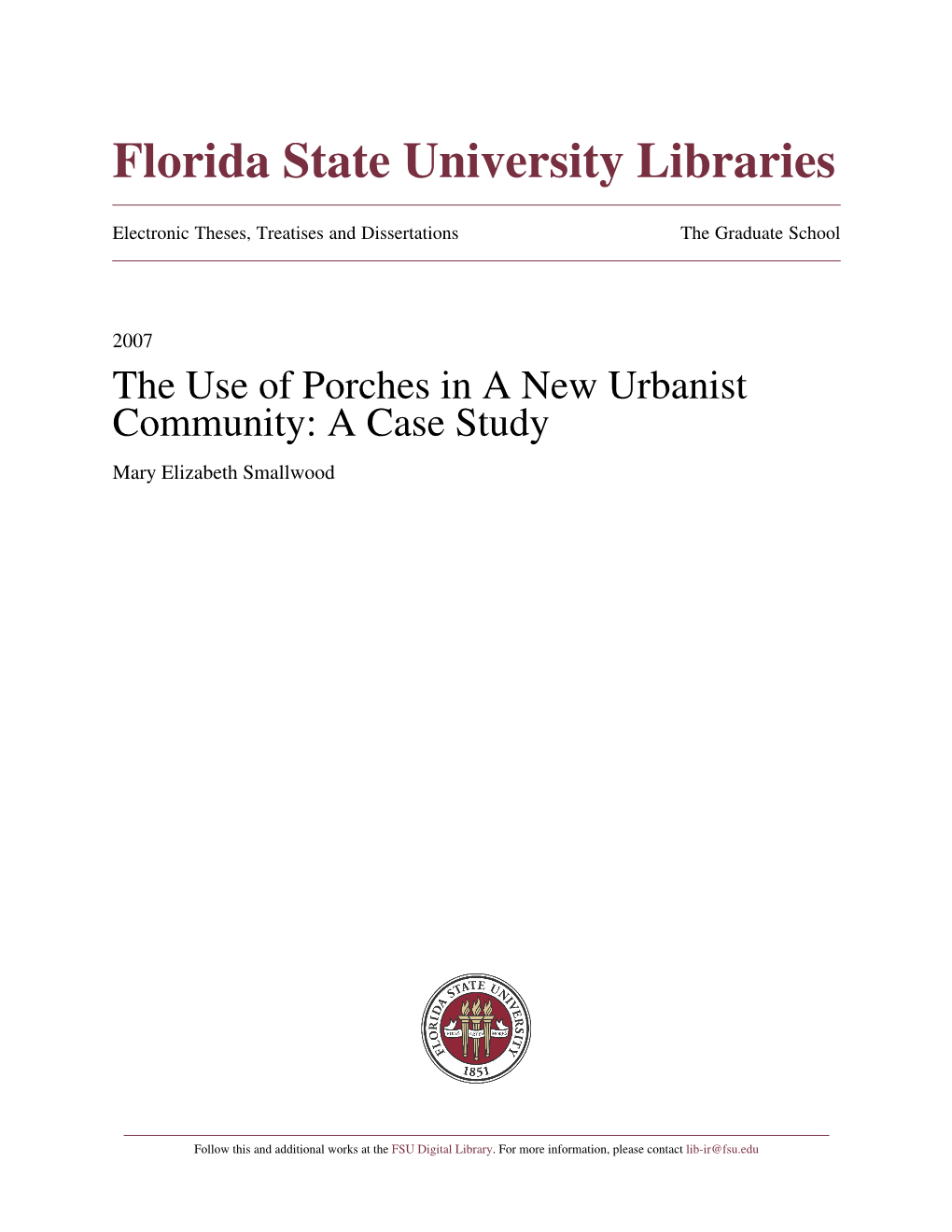The Use of Porches in a New Urbanist Community: a Case Study Mary Elizabeth Smallwood