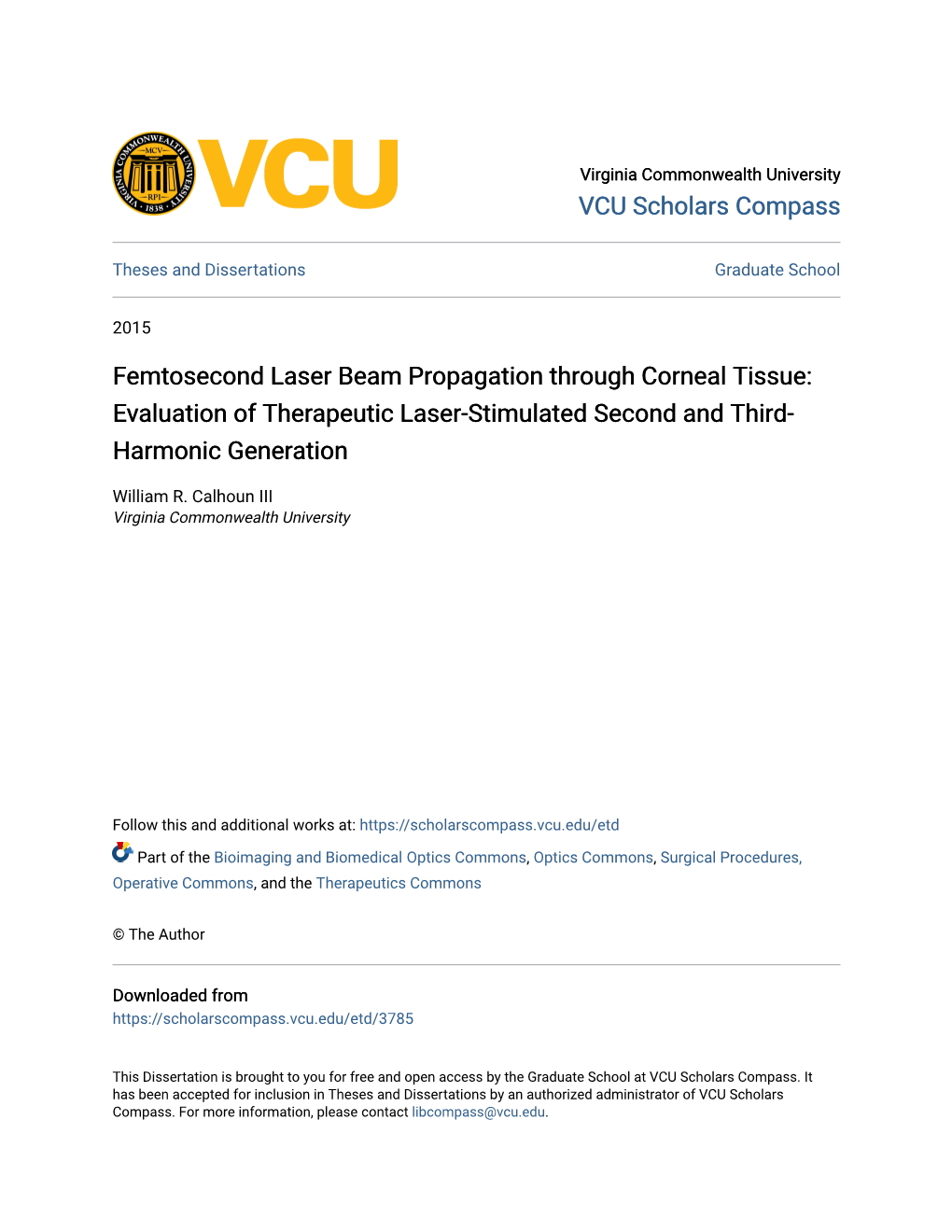 Femtosecond Laser Beam Propagation Through Corneal Tissue: Evaluation of Therapeutic Laser-Stimulated Second and Third- Harmonic Generation