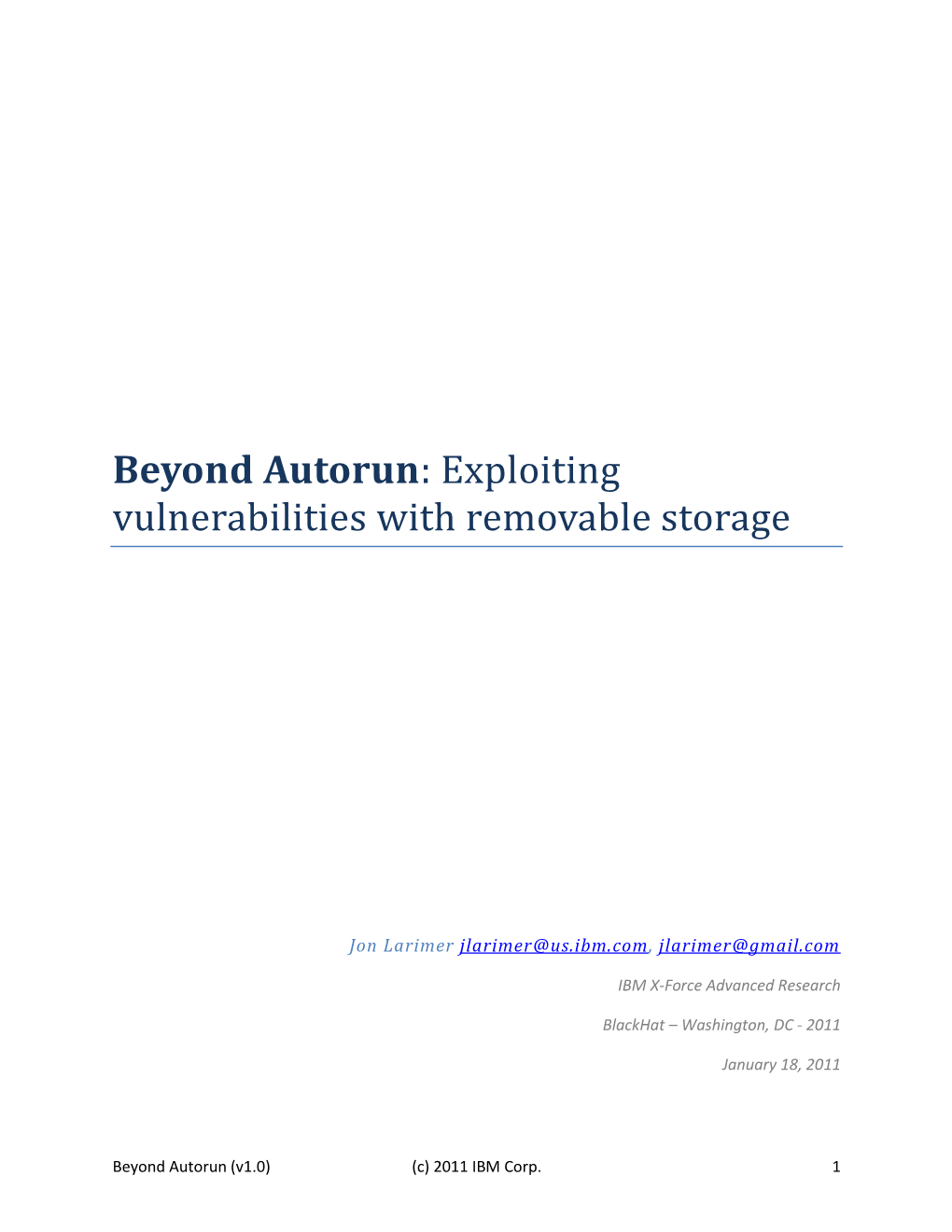 Beyond Autorun: Exploiting Vulnerabilities with Removable Storage