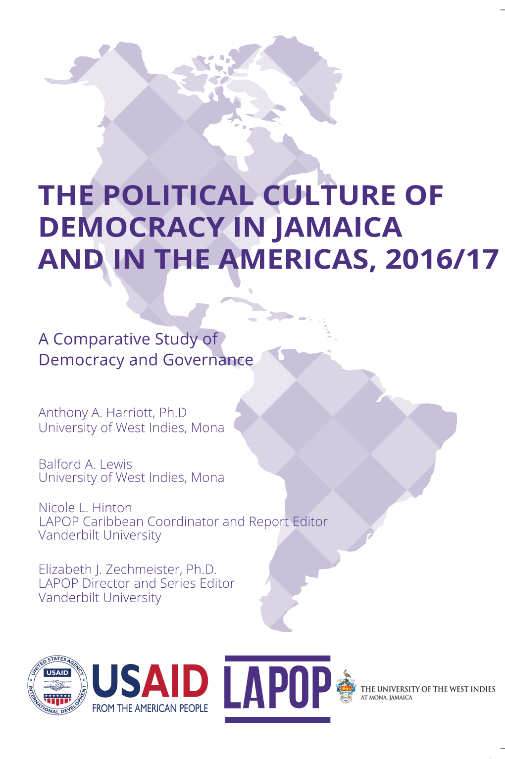 The Political Culture of Democracy in Jamaica and in the Americas, 2016/17: a Comparative Study of Democracy and Governance