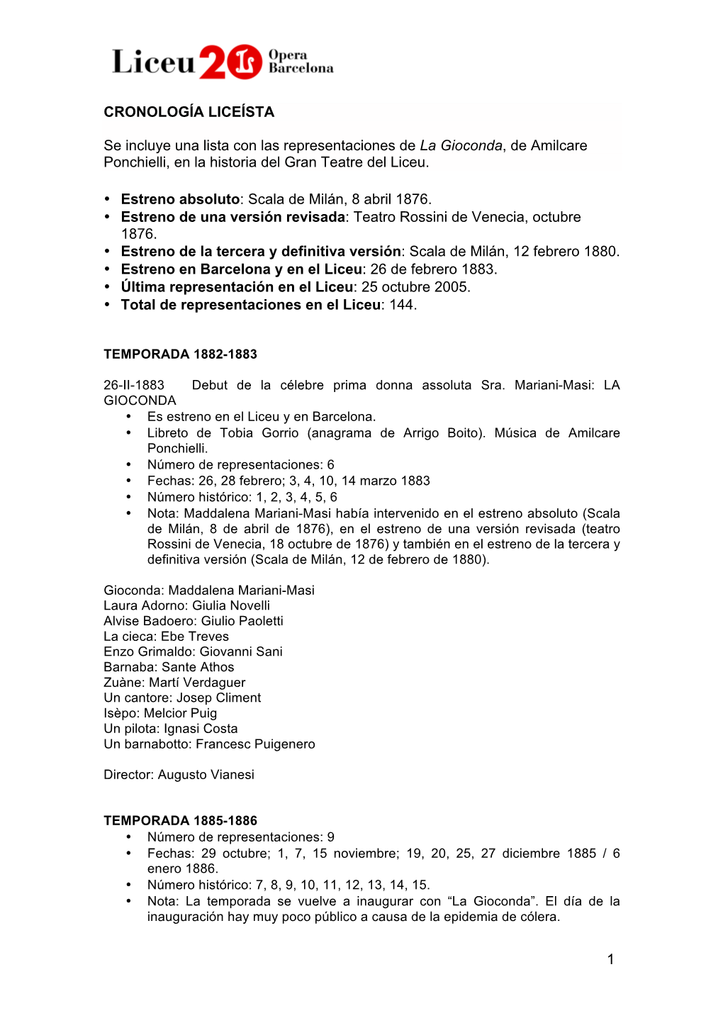 1 CRONOLOGÍA LICEÍSTA Se Incluye Una Lista Con Las Representaciones De La Gioconda, De Amilcare Ponchielli, En La Historia