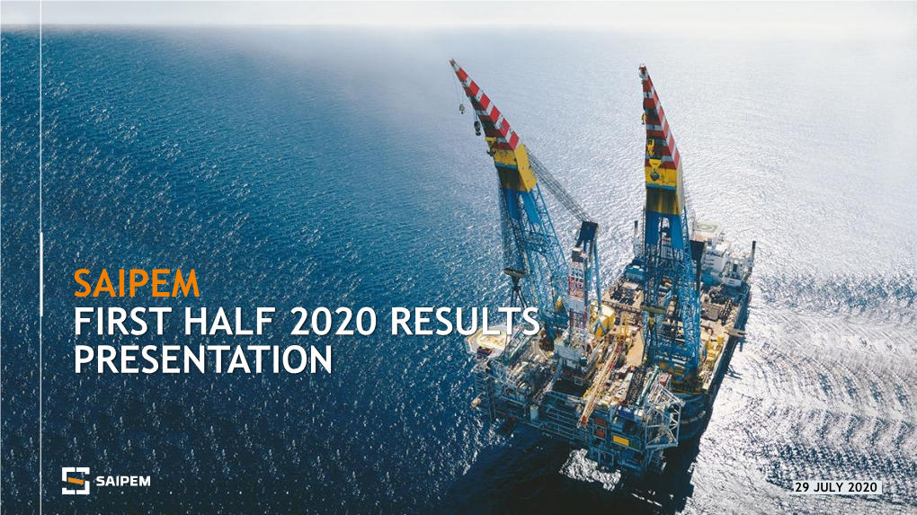 Saipem First Half 2020 Results Presentation