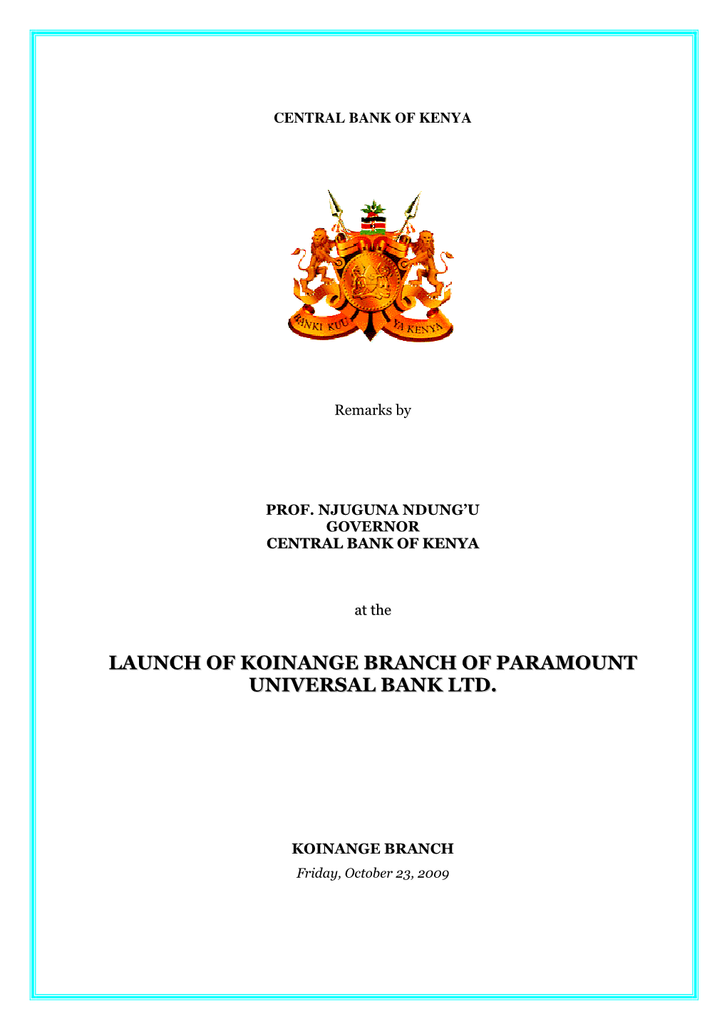 Launch of Koinange Branch of Paramount Universal Bank Ltd