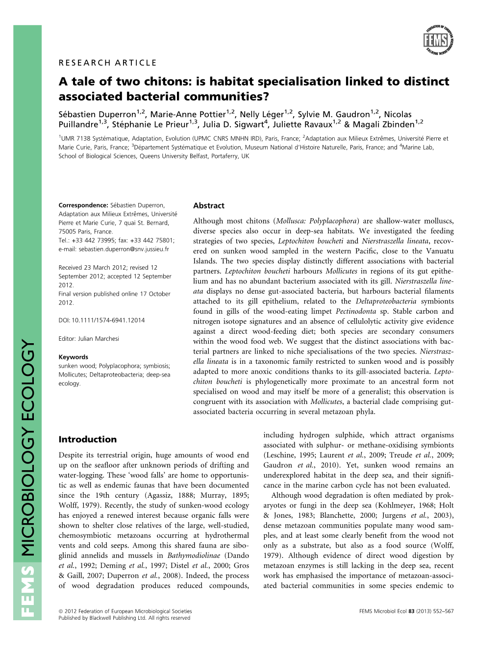 Is Habitat Specialisation Linked to Distinct Associated Bacterial Communities? Se´ Bastien Duperron1,2, Marie-Anne Pottier1,2, Nelly Le´ Ger1,2, Sylvie M