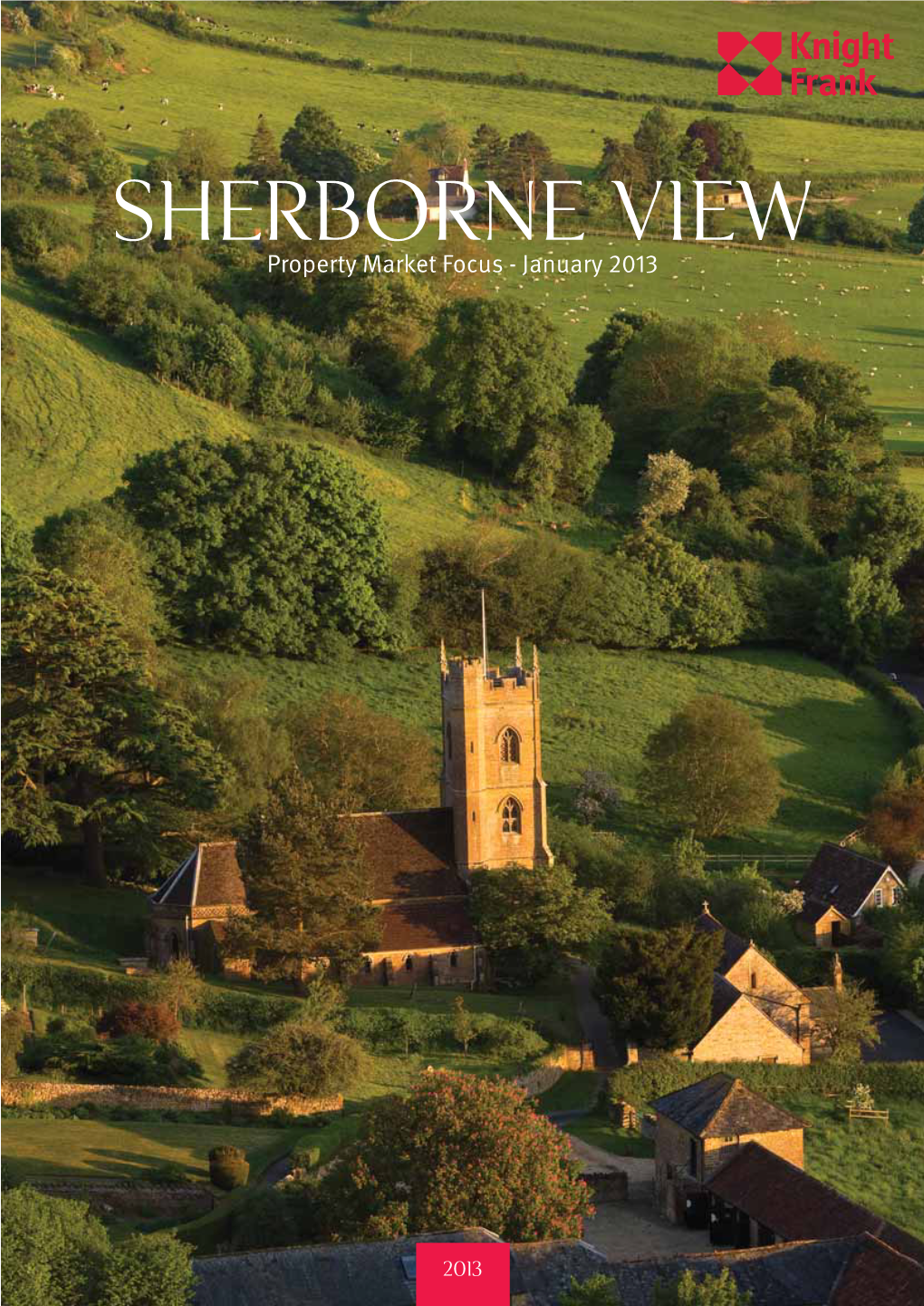 Sherborne VIEW Property Market Focus - January 2013