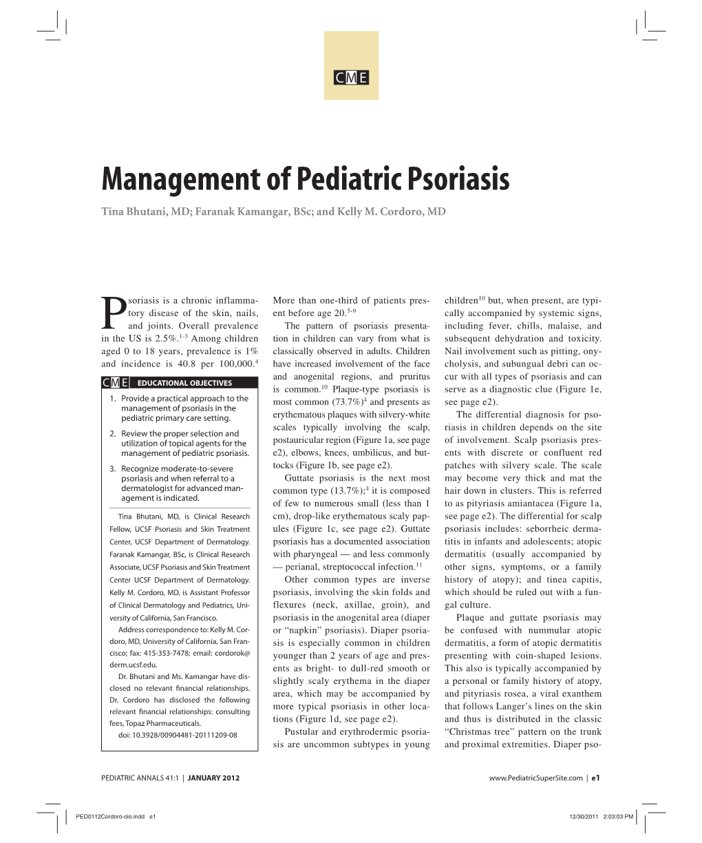 Management of Pediatric Psoriasis Tina Bhutani, MD; Faranak Kamangar, Bsc; and Kelly M