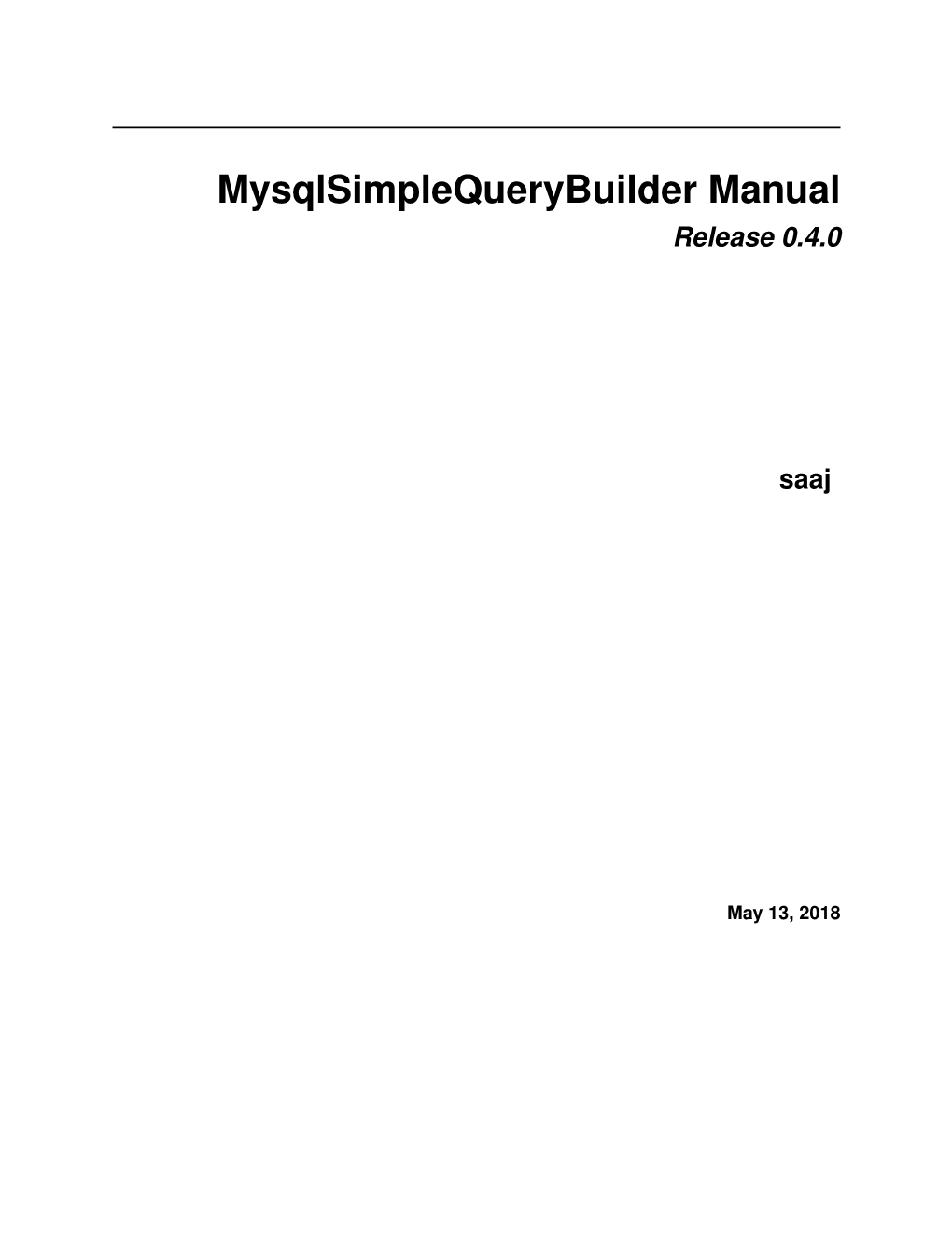 Mysqlsimplequerybuilder Manual Release 0.4.0