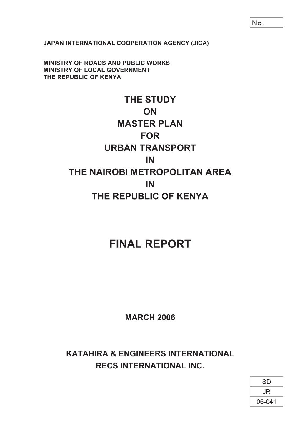 The Study on Master Plan for Urban Transport in the Nairobi Metropolitan Area in the Republic of Kenya