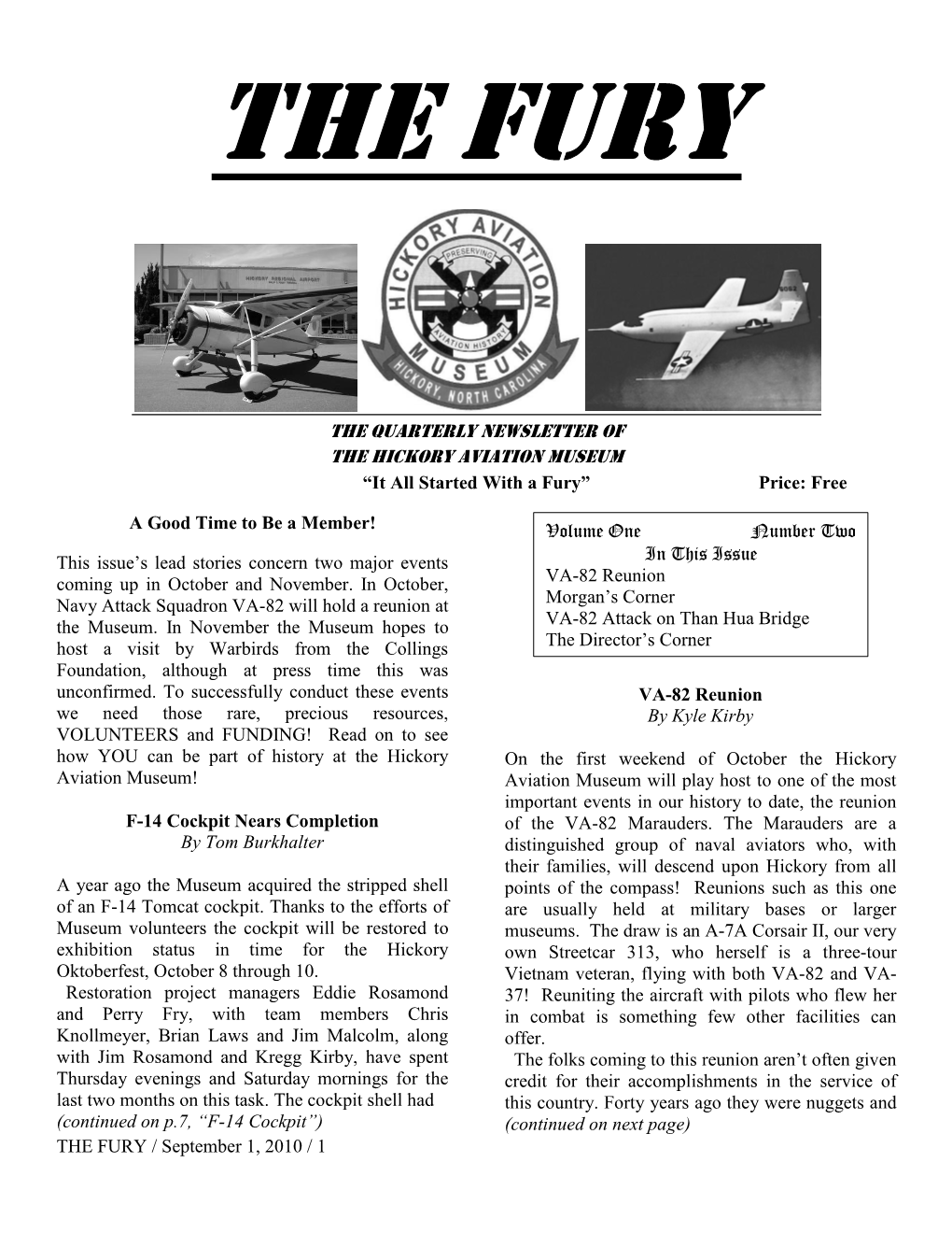 The Quarterly Newsletter of the Hickory Aviation Museum “It All Started with a Fury” Price: Free