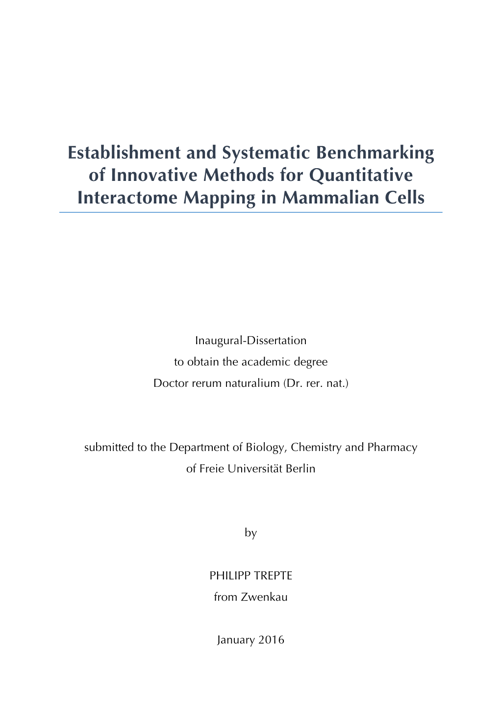 Establishment and Systematic Benchmarking of Innovative Methods for Quantitative Interactome Mapping in Mammalian Cells