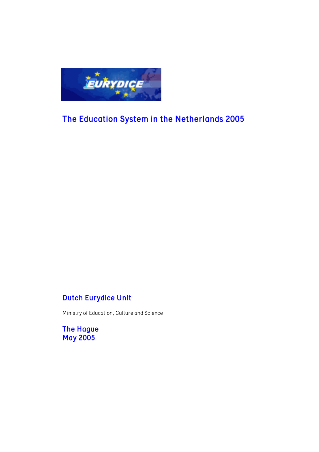 The Education System in the Netherlands 2005