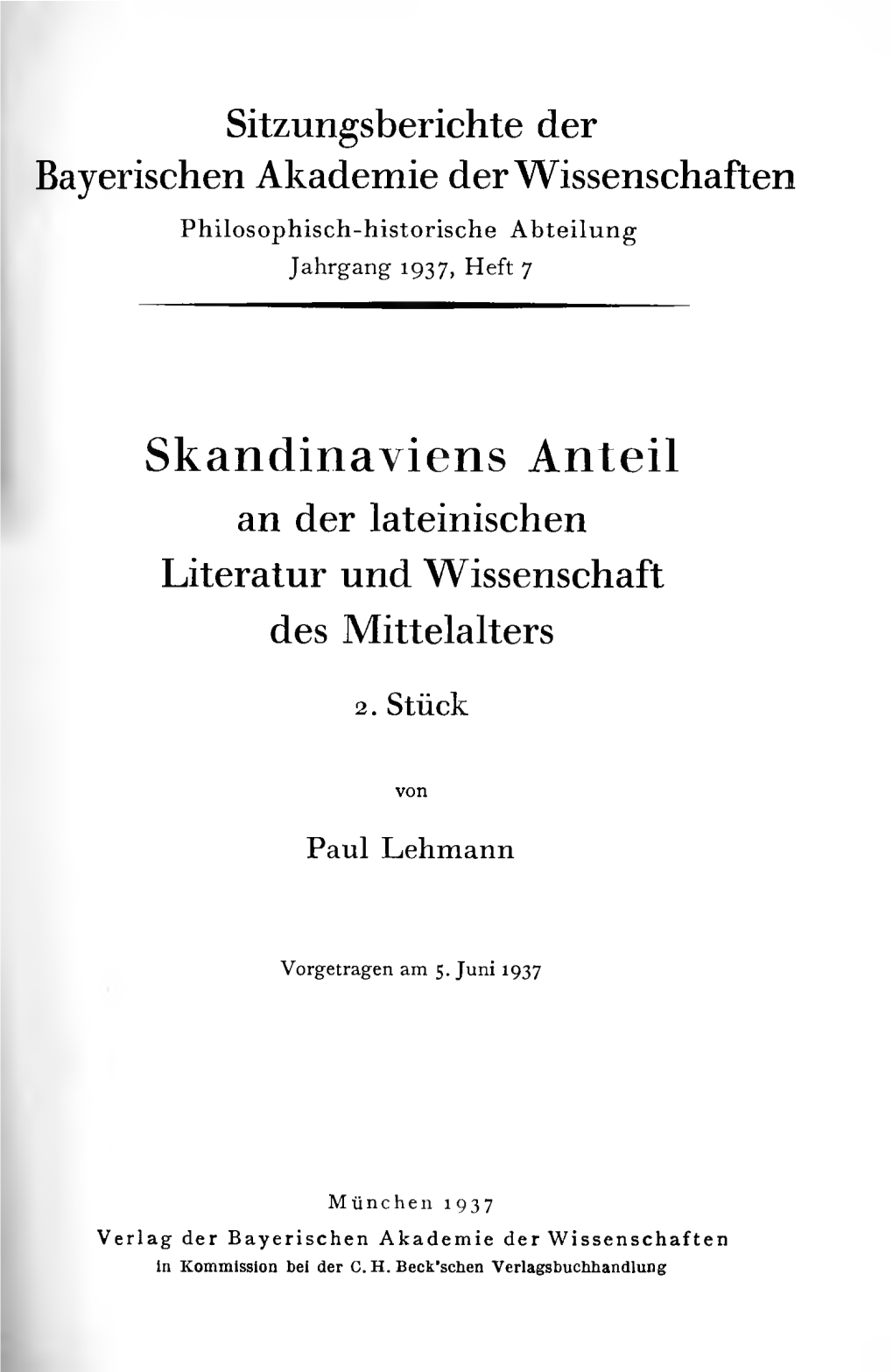 Skandinaviens Anteil an Der Lateinischen Literatur Und Wissenschaft Des Mittelalters