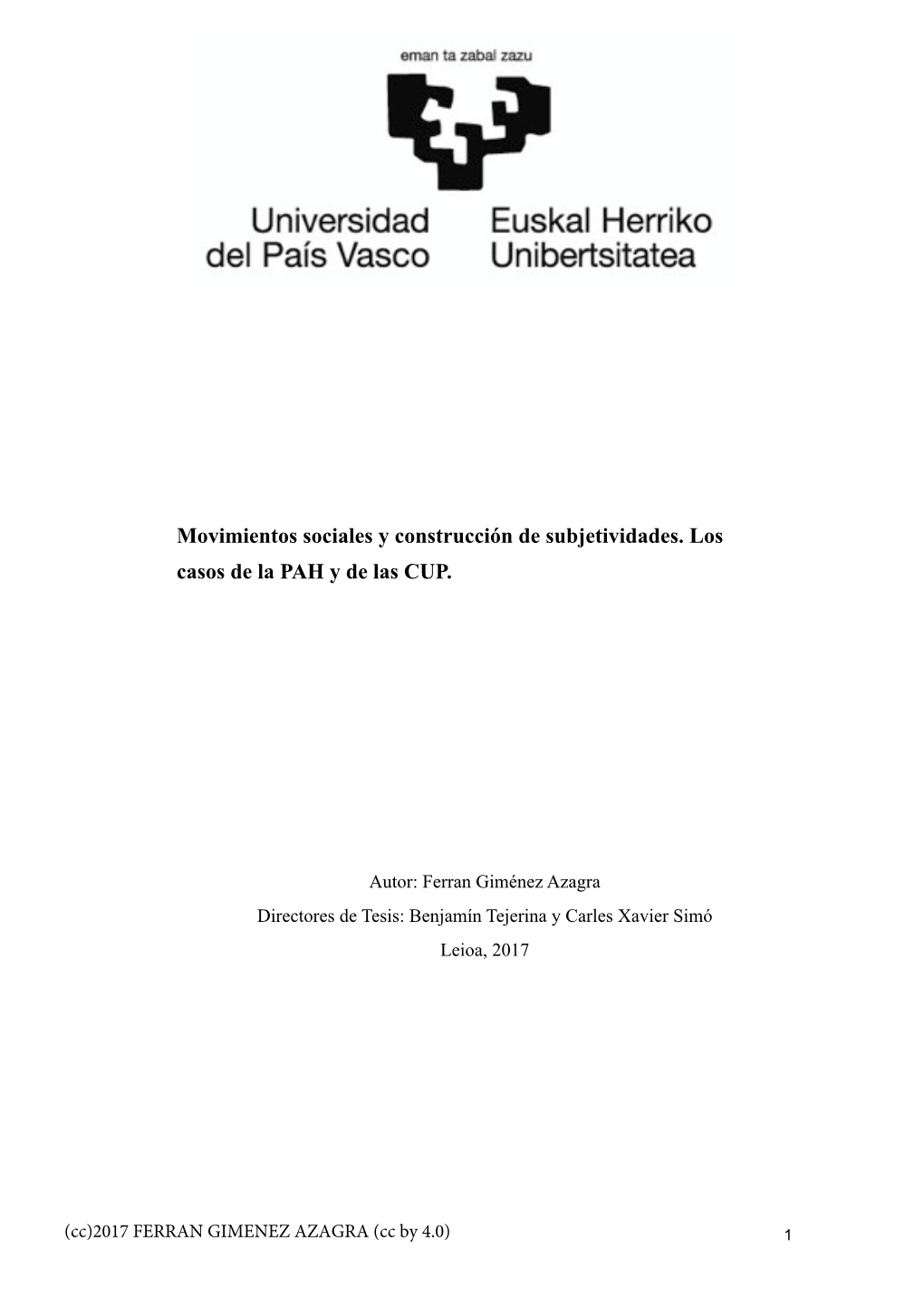 Movimientos Sociales Y Construcción De Subjetividades. Los Casos De La PAH Y De Las CUP