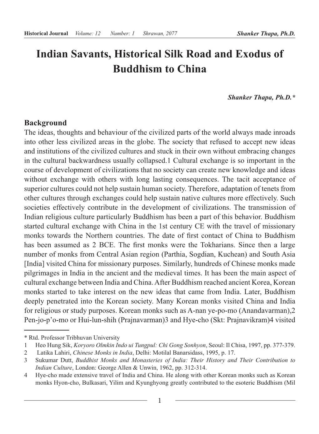 Indian Savants, Historical Silk Road and Exodus of Buddhism to China