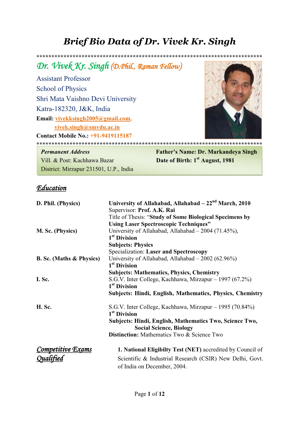 Brief Bio Data of Dr. Vivek Kr. Singh