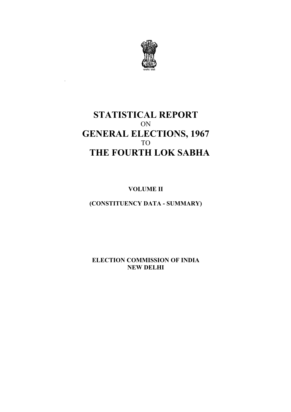 Statistical Report General Elections, 1967 the Fourth