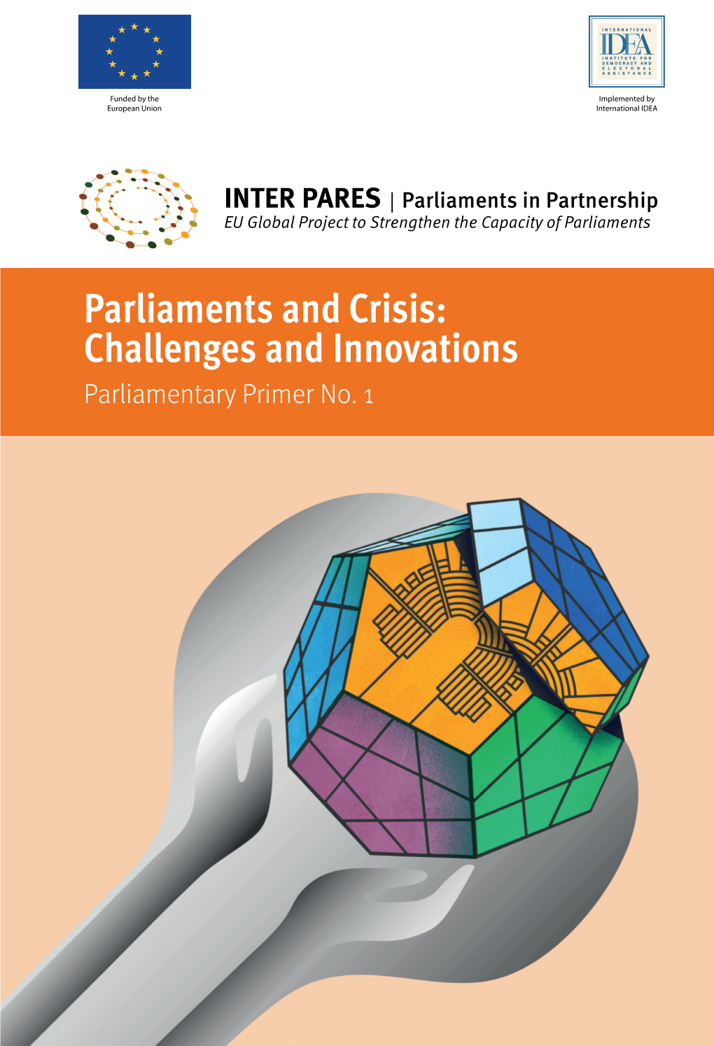 Parliaments and Crisis: Challenges and Innovations Parliamentary Primer No