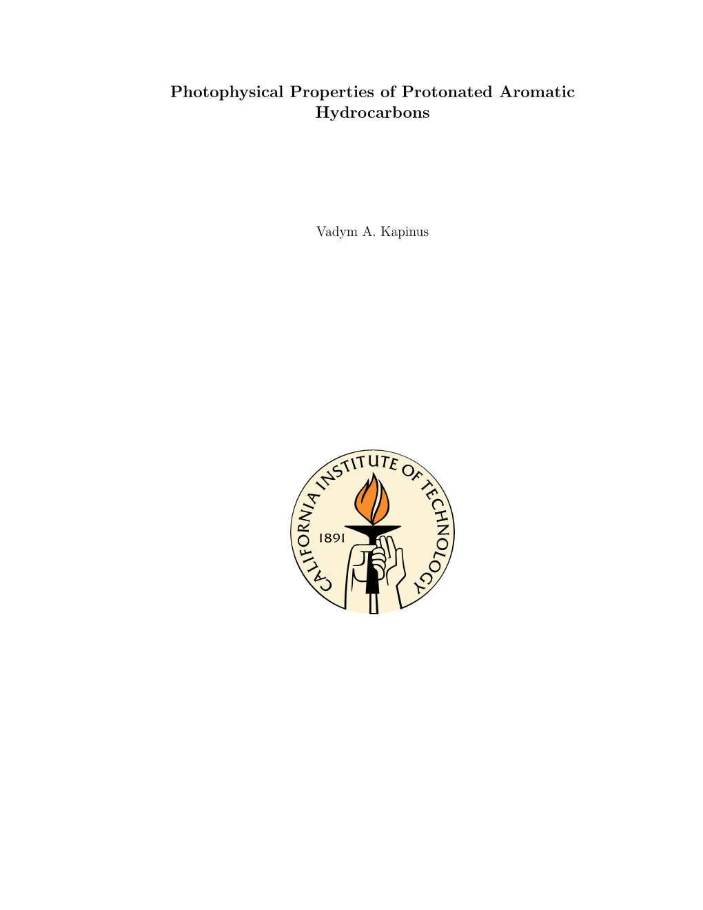 Photophysical Properties of Protonated Aromatic Hydrocarbons