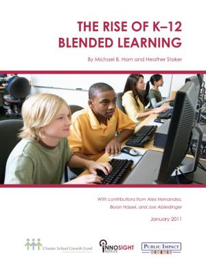 The Rise of K–12 Blended Learning