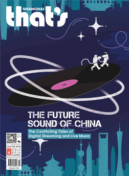 THE FUTURE SOUND of CHINA the Conflicting Tides of Digital Streaming and Live Music