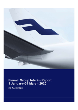 Finnair Group Interim Report 1 January–31 March 2020 29 April 2020