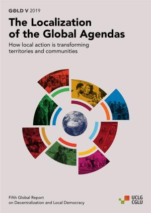 The Localization of the Global Agendas How Local Action Is Transforming Territories and Communities