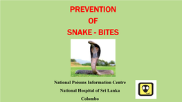Prevention of Snake - Bites