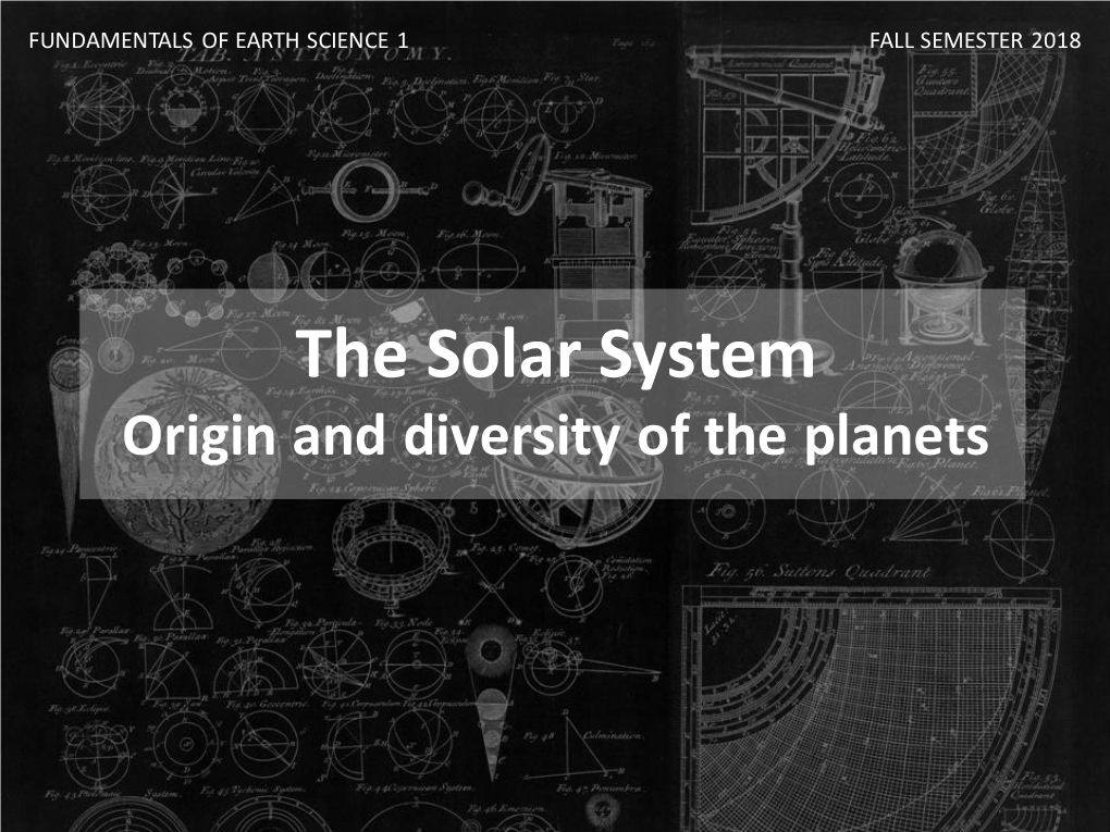 The Solar System Origin and Diversity of the Planets  Our Place in the Universe 1 Light-Year = ~10 Trillion Km (10 1012 Km)