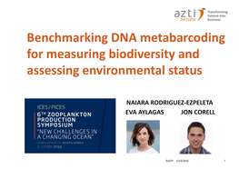 Benchmarking DNA Metabarcoding for Measuring Biodiversity and Assessing Environmental Status
