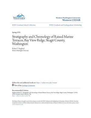 Stratigraphy and Chronology of Raised Marine Terraces, Bay View Ridge, Skagit County, Washington Robert T