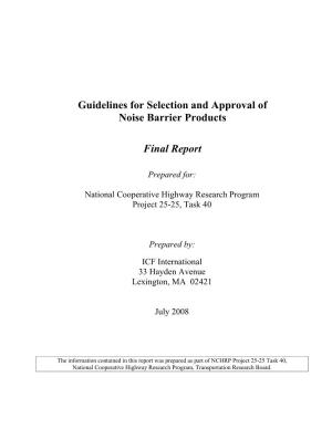 Guidelines for Selection and Approval of Noise Barrier Products Final Report