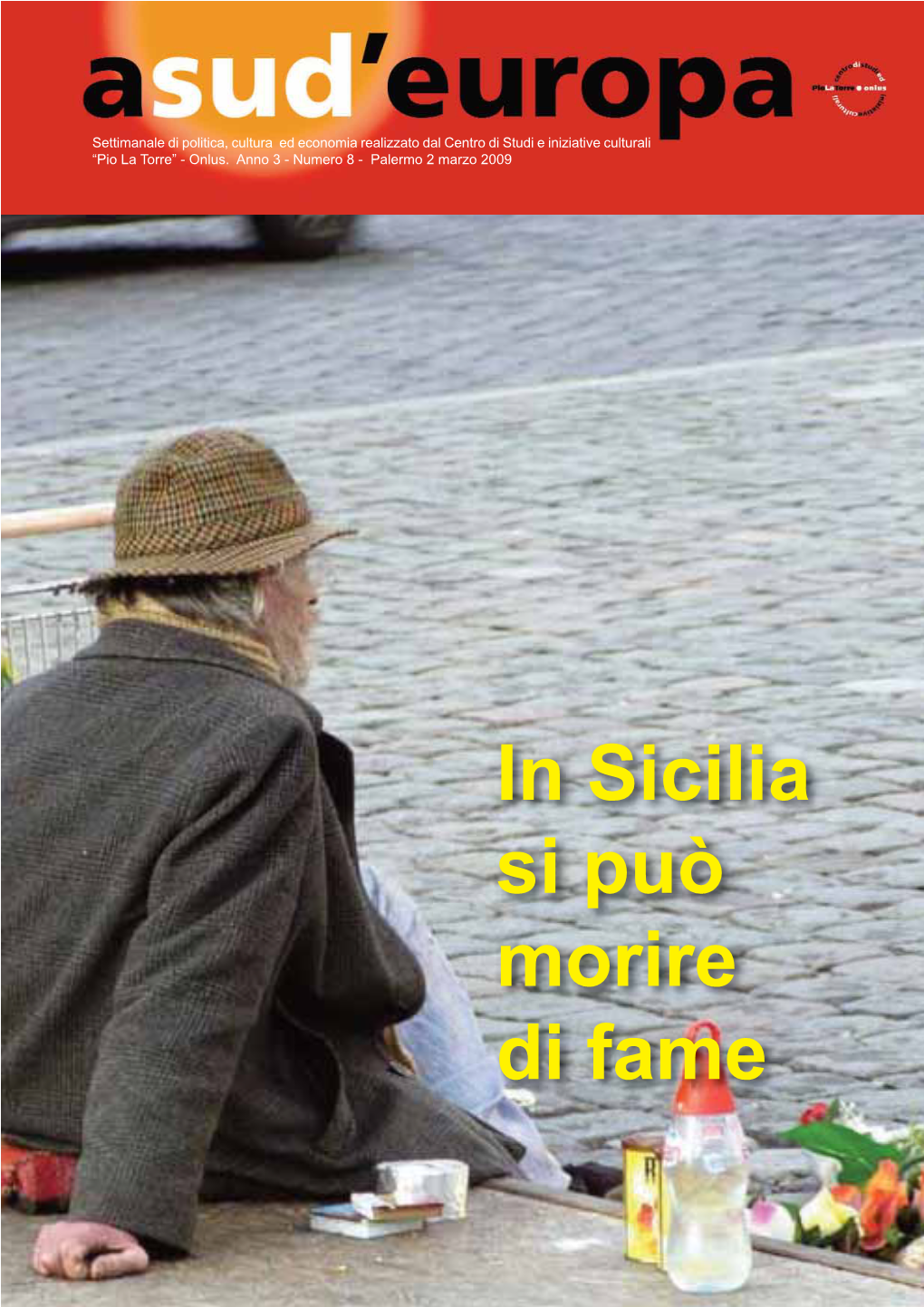 In Sicilia Si Può Morire Di Fame Tra Vecchie E Nuove Povertà Vito Lo Monaco