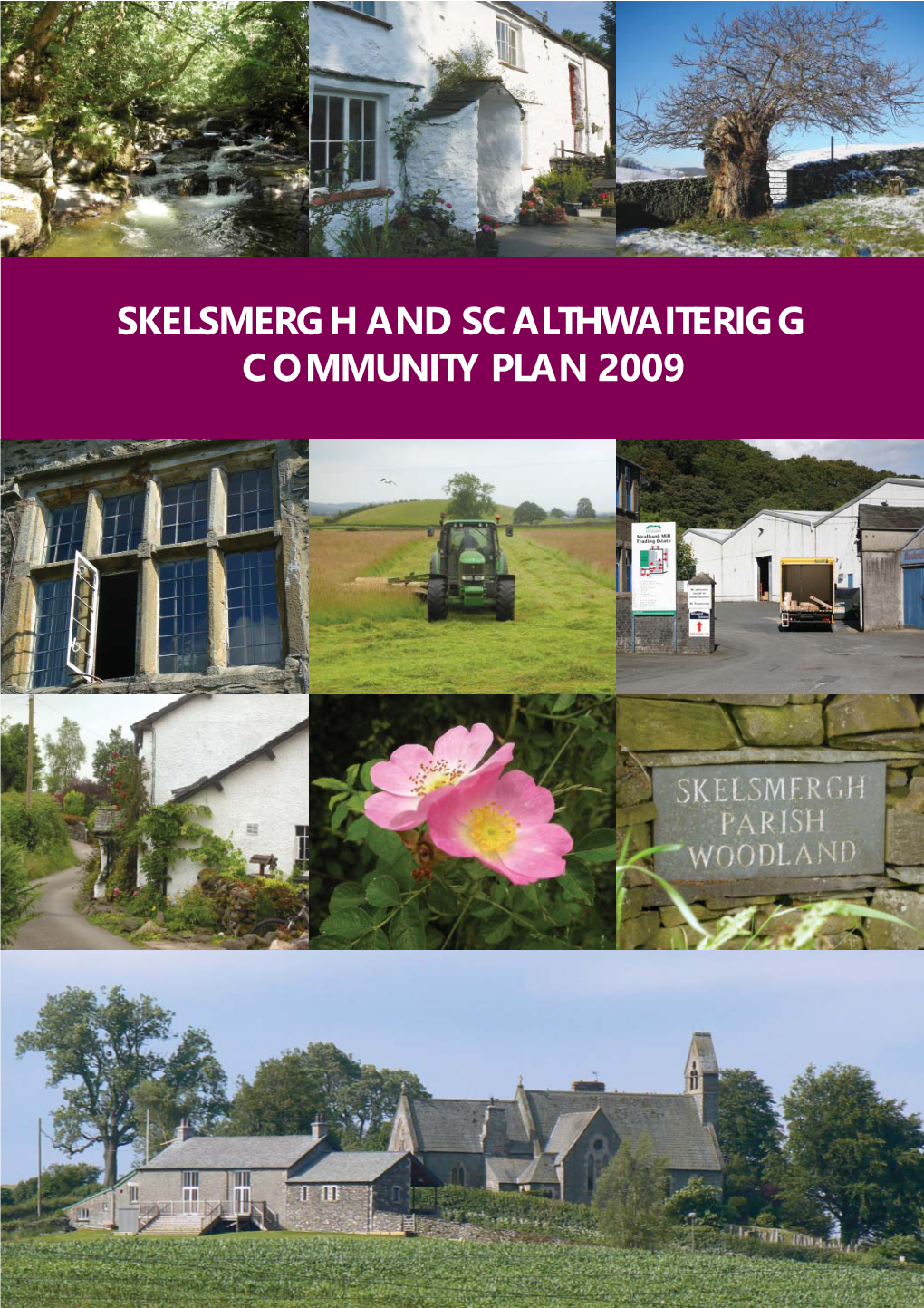 Skelsmergh and Scalthwaiterigg Community Plan 2009