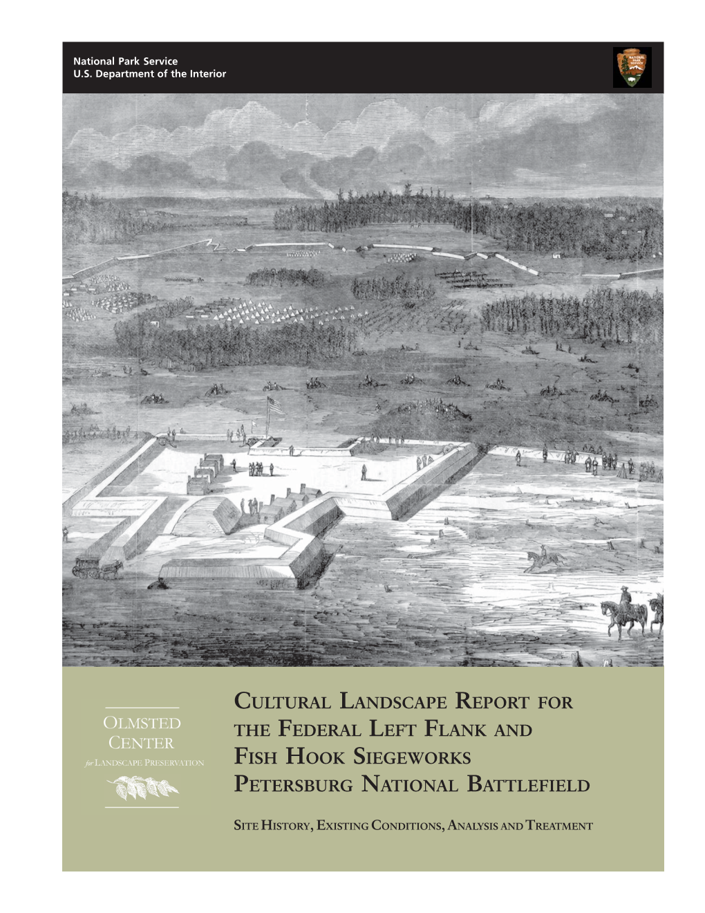 Cultural Landscape Report for the Federal Left Flank and Fish Hook Siegeworks Petersburg National Battlefield