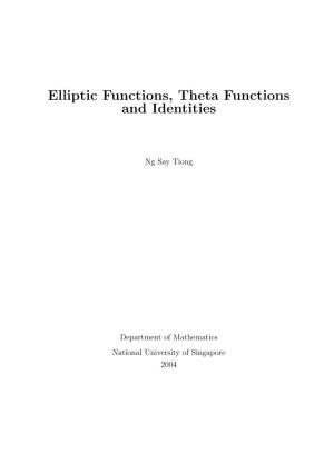Elliptic Functions, Theta Functions and Identities