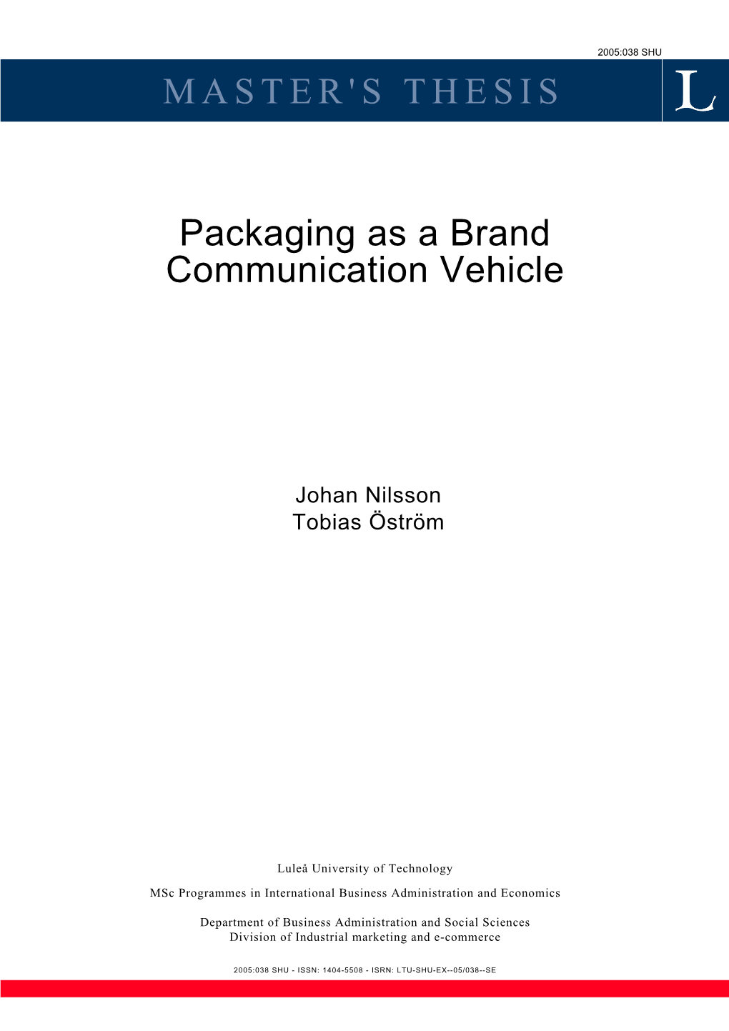 Packaging As a Brand Communication Vehicle