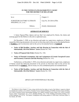 IN the UNITED STATES BANKRUPTCY COURT for the DISTRICT of DELAWARE ) in Re: ) Chapter 11 ) FURNITURE FACTORY ULTIMATE HOLDING, L