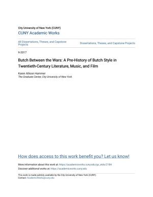Butch Between the Wars: a Pre-History of Butch Style in Twentieth-Century Literature, Music, and Film