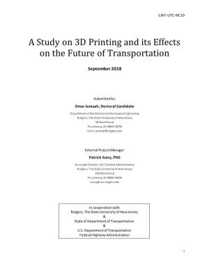 A Study on 3D Printing and Its Effects on the Future of Transportation