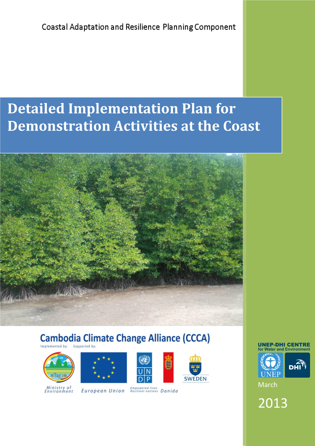 2013 Detailed Implementation Plan for Demonstration Activities at the Coast