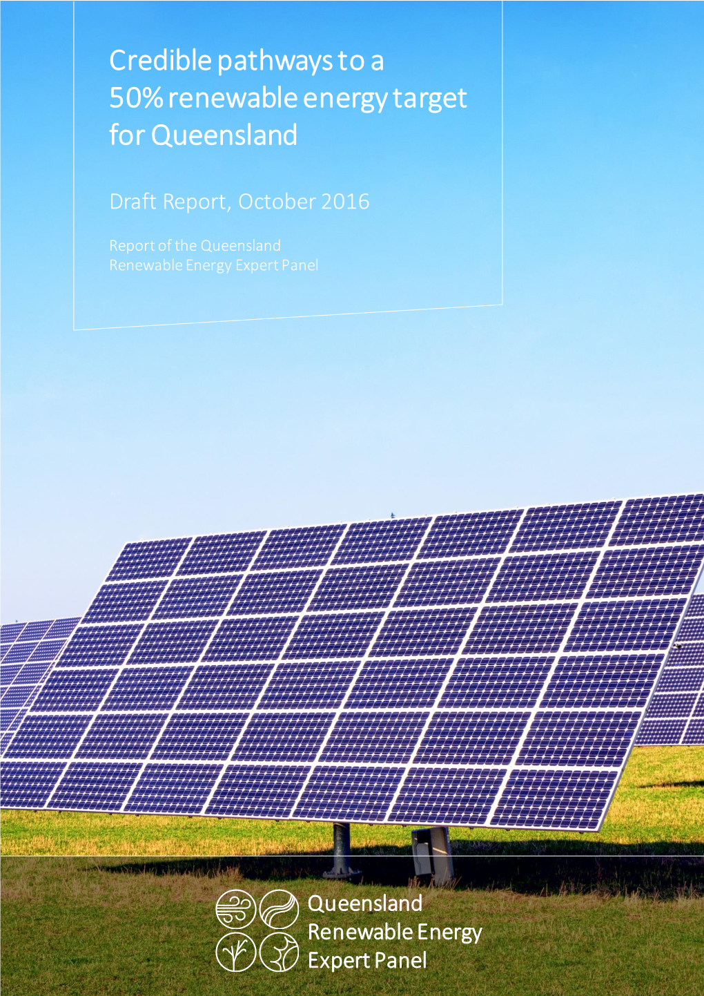 QUEENSLAND RENEWABLE ENERGY EXPERT PANEL DRAFT REPORT Contents Contents